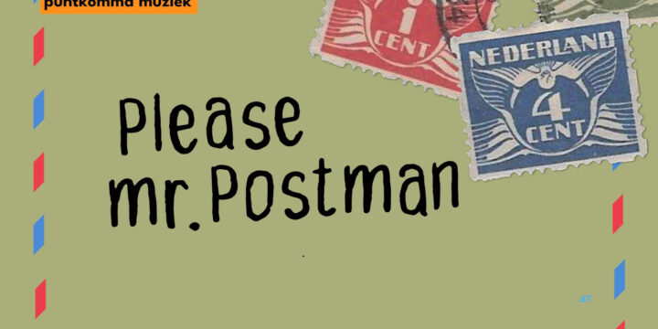 13 maart, 20:00-22:30 – PuntKomma Muziek: Please Mr. Postman