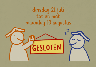 21 juli t/m 10 augustus – gesloten