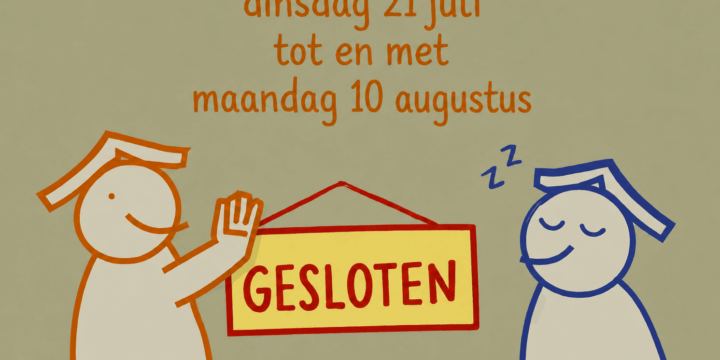 21 juli t/m 10 augustus – gesloten